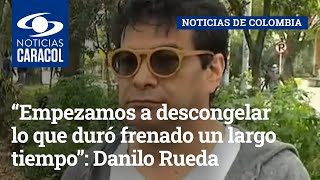 “Empezamos a descongelar lo que duró frenado un largo tiempo”: Danilo Rueda sobre diálogos con ELN