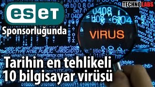 Tarihin en tehlikeli 10 bilgisayar virüsü