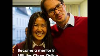 Become a mentor in Mitt Livs Chans Online!