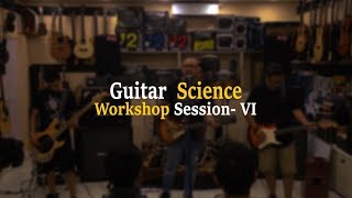 Guitar Science Workshop | Session 6 | Monkey Temple Band | Guitarshop Nepal