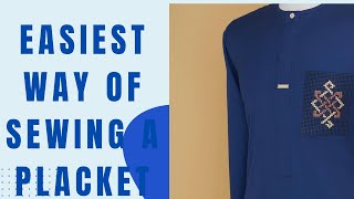 EASIEST WAY OF SEWING A PLACKET