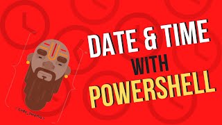 DATE AND TIME WITH POWERSHELL