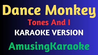 Dance Monkey KARAOKE / Tones And I