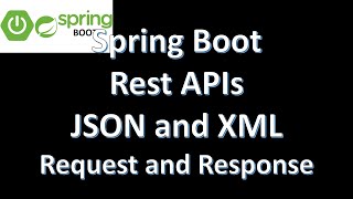 Spring Rest APIs supporting both JSON  and XML request and response | Spring boot Tutorial part 15.