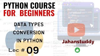 Lec 9 | Data types conversion in python | Type conversion in python #pythonprogramming #coding