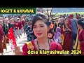 PENARI KARNAVAL DESA KLAYUSIWALAN BATANGAN 2024 PART 2