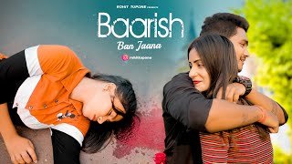 Baarish Ban Jaana | Jab Mai Badal Ban Jau | Cute Love Story | Payel Dev,Stebin Ben | By Rohit Tupone