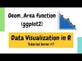 Plotting in R using ggplot2: geom_area function (Data Visualization Basics in R #7)