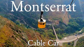 Spain - MONTSERRAT cable car Barcelona hanging 1500 mts above the valley!