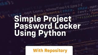 Simple project password locker using python