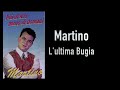 martino official l ultima bugia ti sblocco un ricordo