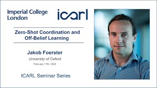 Zero-Shot Coordination and Off-Belief Learning | Jakob Foerster