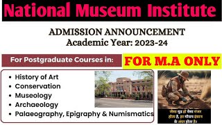 Admission In M.A |Institute Of Heritage |National Museum Institute|Archaeological Point