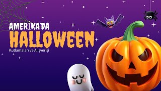 Amerika'da Halloween Kutlamaları ve Alışverişi