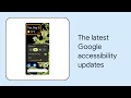 What’s new in Google accessibility | Episode 3 | American Sign Language