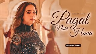 Pagal Nahi Hona (HD Video) | Sunanda Sharma | Sonu Sood | Jaani | New Punjabi Song 2024