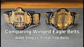 Comparing WWE Shop Winged Eagle vs  Pinfall Title Belts Winged Eagle