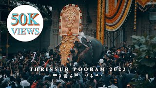 A GLIMPSE OF THRISSUR POORAM 2022 | തൃശ്ശൂർ പൂരം | 4K VIDEO |