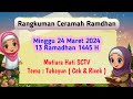 Rangkuman / Ringkasan Ceramah Ramadhan, Minggu 24 Maret 2024, Mutiara Hati SCTV