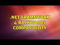 .NET Framework 4 backwards compatibility (2 Solutions!!)