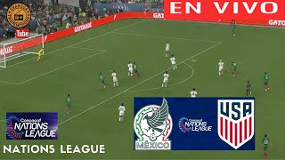 MEXICO VS ESTADOS UNIDOS EN VIVO 🟠⚫ CONCACAF NATIONS LEAGUE - LIGA A - PLAYOFFS - FINAL