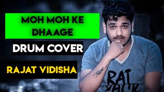 Moh moh ke dhaage | Drum cover | Random jamming | Bollywood song