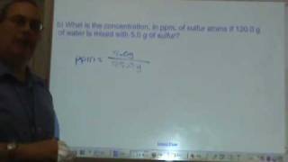 Chemistry Tutorial 10.2b:  Concentration - Parts Per Million And Percent By Mass Volume