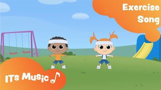 Exercise Song | ITS Music Kids Songs