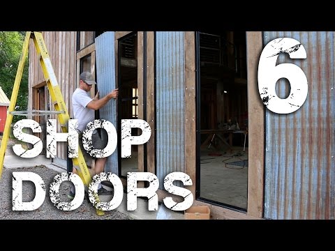 Shop Doors pt. 6 - Tin Siding Shop Doors pt. 6 - Tin Siding