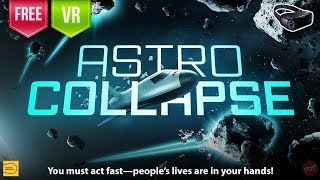 Astro Collapse Gear VR | You must act fast—people’s lives are in your hands!