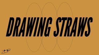Drawing Straws Teaser
