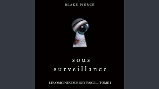 Chapter 168 - Sous Surveillance (Les Origines de Riley Paige -- Tome 1)