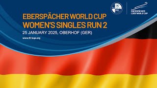 Women's Singles Run 2 | EBERSPÄCHER Luge World Cup - OBERHOF, GERMANY 🇩🇪