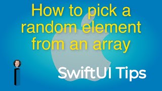How to pick a random element from an array - SwiftUI Tips & Tricks