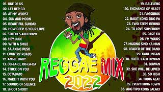 Top 40 Reggae Song 2022 - RELAXING REGGAE OPM NONSTOP SONGS - BEST REGGAE MIX 2022