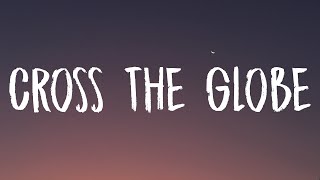 Lil Durk - Cross the Globe (Lyrics) Ft. Juice WRLD