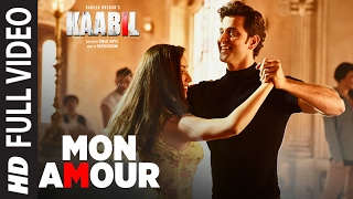 Mon Amour Song (Full Video) | Kaabil | Hrithik Roshan, Yami Gautam | Vishal Dadlani | Rajesh Roshan
