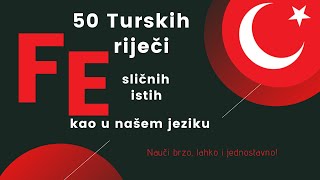 SLOVO E i F ➡️ 50 TURSKIH RIJEČI SA IZGOVOROM ( E ve F harfi ➡️50 Boşnakça-Türkçe ortak kelime ) #5