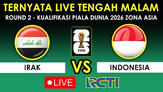 🔴 Langsung Tengah Malam Hari! Ini Jadwal Timnas Indonesia vs Irak di Kualifikasi 2 Piala Dunia 2026