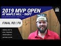 DGPT | 2019 MVP Open at Maple Hill | FINAL RD , F9 | Lizotte, Freeman, Mäkelä, Queen