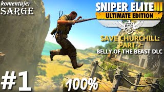 Zagrajmy w Sniper Elite 3: Save Churchill Belly of the Beast DLC PL (100%) odc. 1 - Oko cyklonu