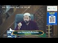 [LIVE] Kuliah Maghrib oleh Ustaz Muhamad Haffiz Hashim