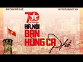 Hà Nội - Bản hùng ca phố | Kỷ niệm 70 Giải phóng Thủ đô | Tự hào Việt Nam | VTV