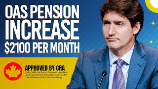 2 Minute Ago: CRA Confirms $2100 OAS Pension Increase - Massive Boost in New Budget!