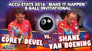 8-BALL: Corey DEUEL vs. Shane VAN BOENING - 2016 Accu-Stats "MAKE-IT-HAPPEN" 8-BALL INVITATIONAL