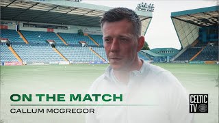 Callum McGregor On the Match | Kilmarnock 1-0 Celtic
