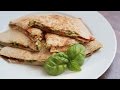 3 Delicious Quesadilla Recipes 3 Delicious Quesadilla Recipes