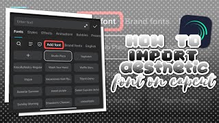 How to import aesthetic font on capcut - Mhloovy