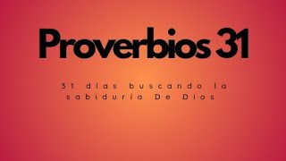 Proverbios 31-31 días buscando la sabiduría de Dios -Emiliano Guerrero