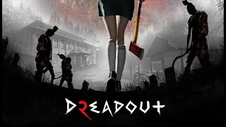 DREADOUT 2  : ada apa disini ?